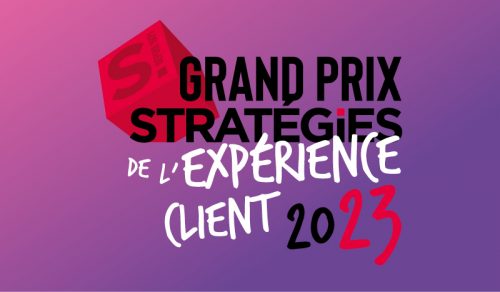 GRAND PRIX STRATÉGIES DE L'EXPÉRIENCE CLIENT 2023